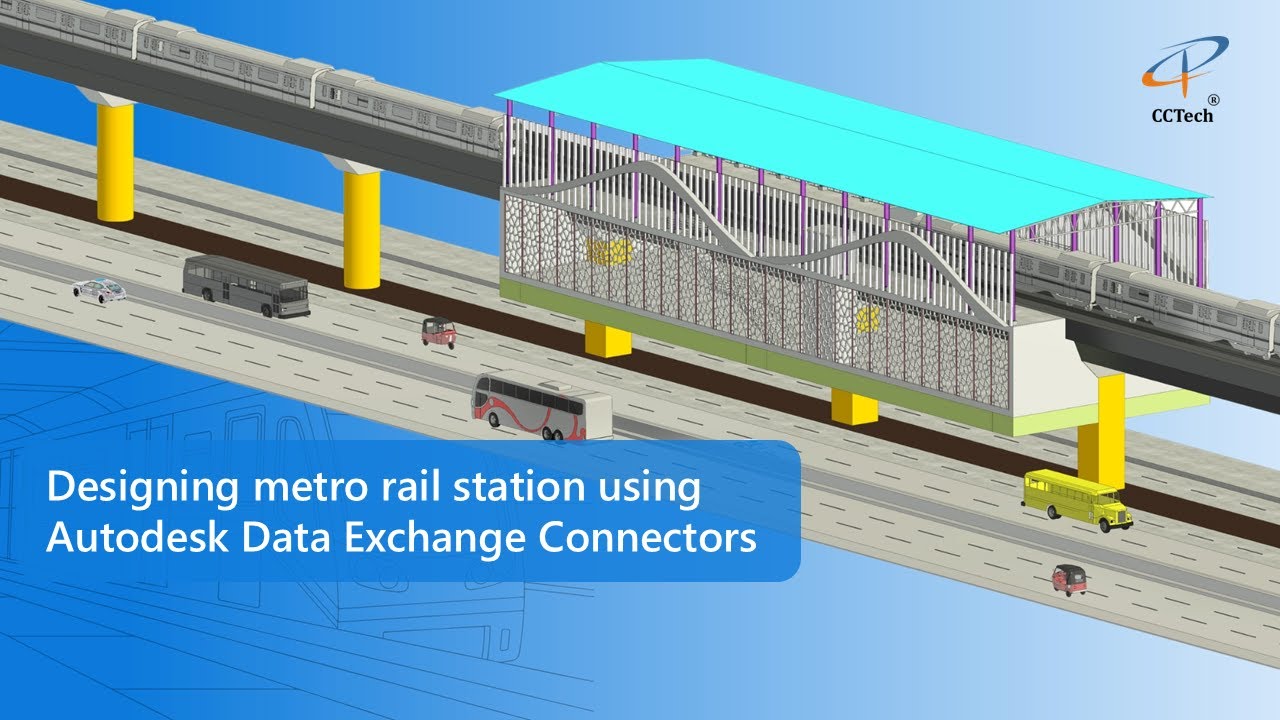 Rail metro station design case study : Autodesk Data Exchange in action ...