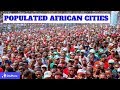 Top 10 Most Populated Cities in Africa 2019