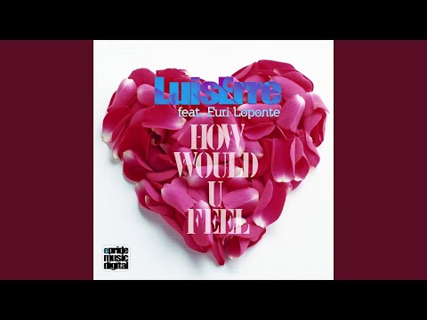 How Would U Feel (feat. Euri Loponte) (Aurel Devil & Sebastien Triumph Remix)