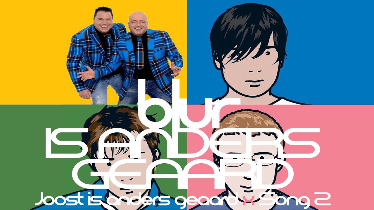Blur Is Anders Geaard (Joost x Song 2) - YouTube