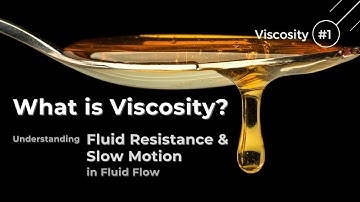 What is Viscosity? Understanding Fluid Resistance in 3 minutes! fluid property, dynamic, kinematic