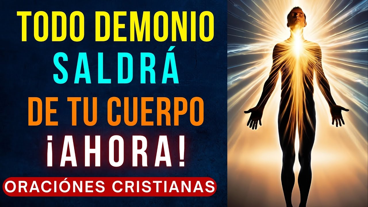 30 Minutos de oraciones para expulsar demonios de tu cuerpo - YouTube