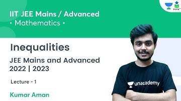 Inequalities | L1 | JEE Mains and Advanced | 2022/ 2023 | Mathematics | Rank Up | Kumar Aman