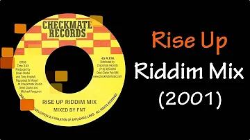 Rise Up Riddim Mix (2001)