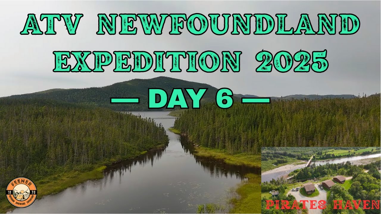 ATV Newfoundland Expedition 2025 Day 6