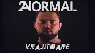 2NORMAL -❌ Vrajitoare❌ ( Official Video)