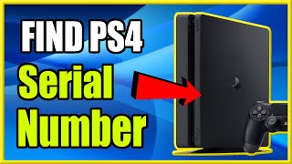 How to Find PS4 Number and Model Number (Easy Method!) -