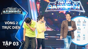 Trí Lực Sánh Đôi Tập 3 - Vòng 2 | Tiết Cương - Thuỳ Trang xót ruột nhìn Quốc Thuận xài tiền