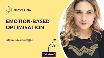 Episode 121: Emotion-based Optimisation with Talia Wolf