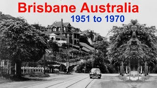 Brisbane Australia 1951 to 1970 | Rare Unseen Historical Photographs of Brisbane Australia | Old Pic