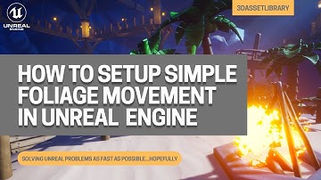 How to create simple foliage movement in unreal engine