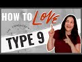 Top 10 Ways to Love an Enneagram Type Nine