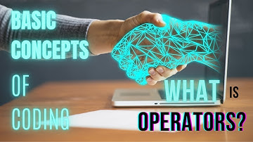 Basic Concepts of Coding : Operators