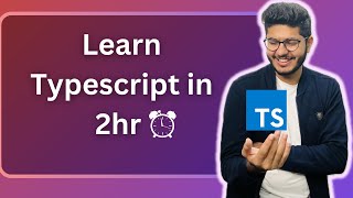 Learn Typescript in 2hr | Tutorial for beginners in Hindi