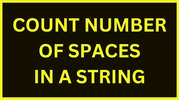 Count Number Of Spaces In A String | Python 4 You | Lecture 233