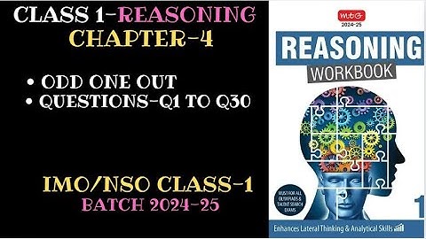 Reasoning Workbook CLASS-1 Chapter-4 Odd one Out (Q1-Q30) for 2024-25