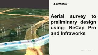 Aerial Survey to Preliminary | Design Autodesk ReCap Pro + InfraWorks
