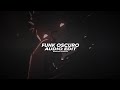 Funk Oscuro H6itam Super Slowed Edit Audio