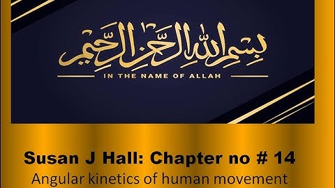 Susan J hall#chapter no:14#part:2#Angular kinetics# angular momentum# transfer#conservation.