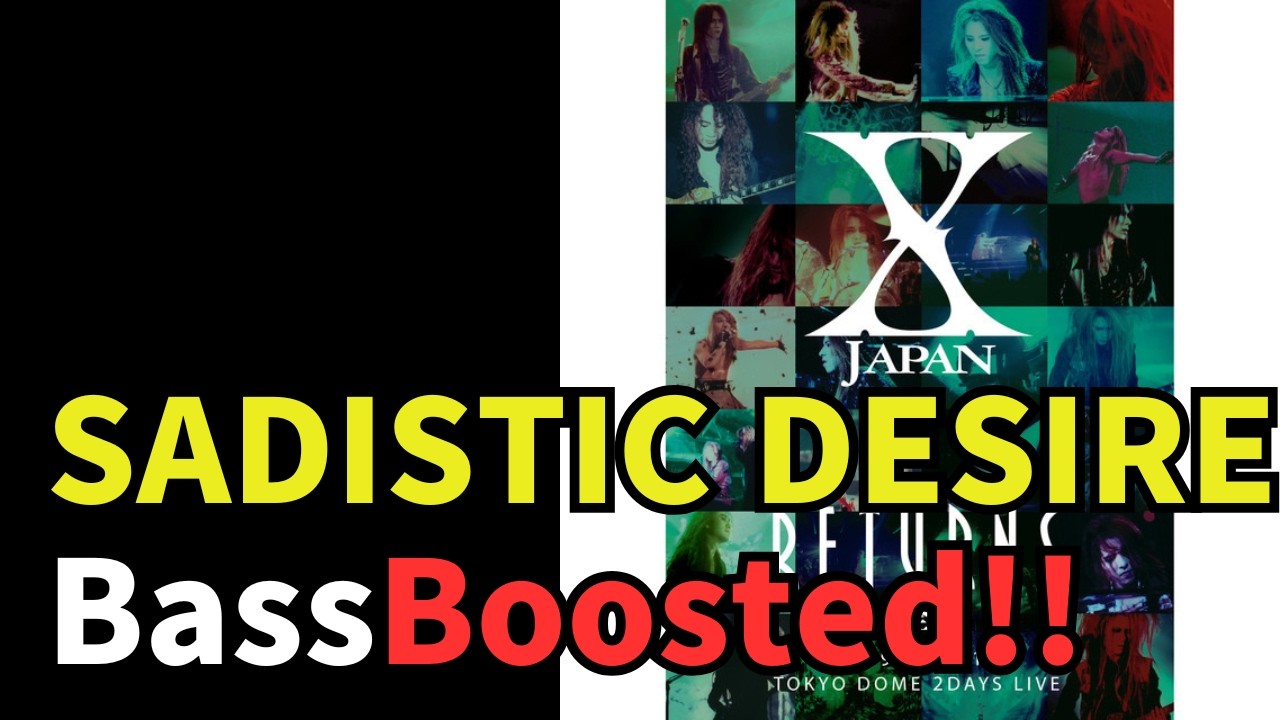 X JAPAN - SADISTIC DESIRE (HEATH Bass Boosted) - YouTube