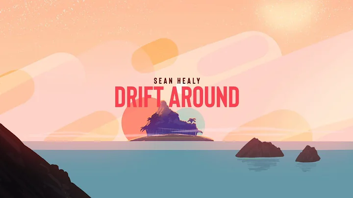 Sean Healy - Drift Around