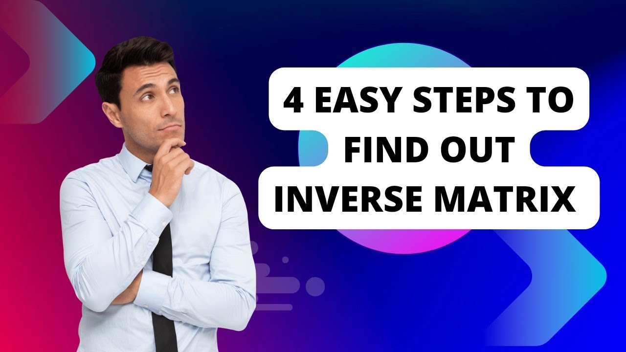 Easy steps to find out Inverse matrix||বিপরীত ম্যাট্রিক্স নির্ণয় ...