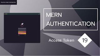 Full Stack MERN Authentication # 19 - Access Token
