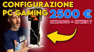 Configurazione PC Gaming 2500€ | RTX 4080 + Ryzen 7 (+ test)