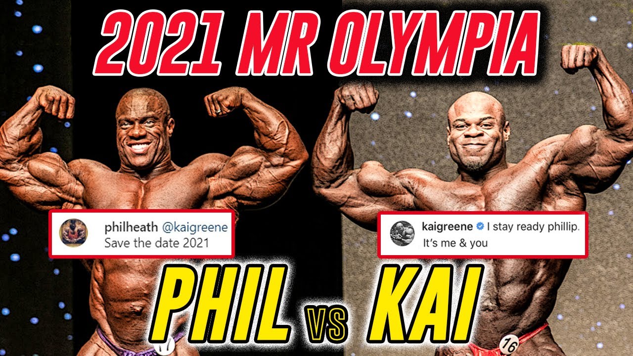 Phil Heath Kai Greene 2021 Mr Olympia Comeback Youtube