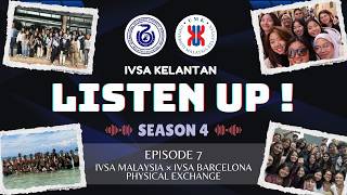 Ivsa Kelantan Podcast S4E7 Ivsa Malaysia Ivsa Barcelona Physical Exchange
