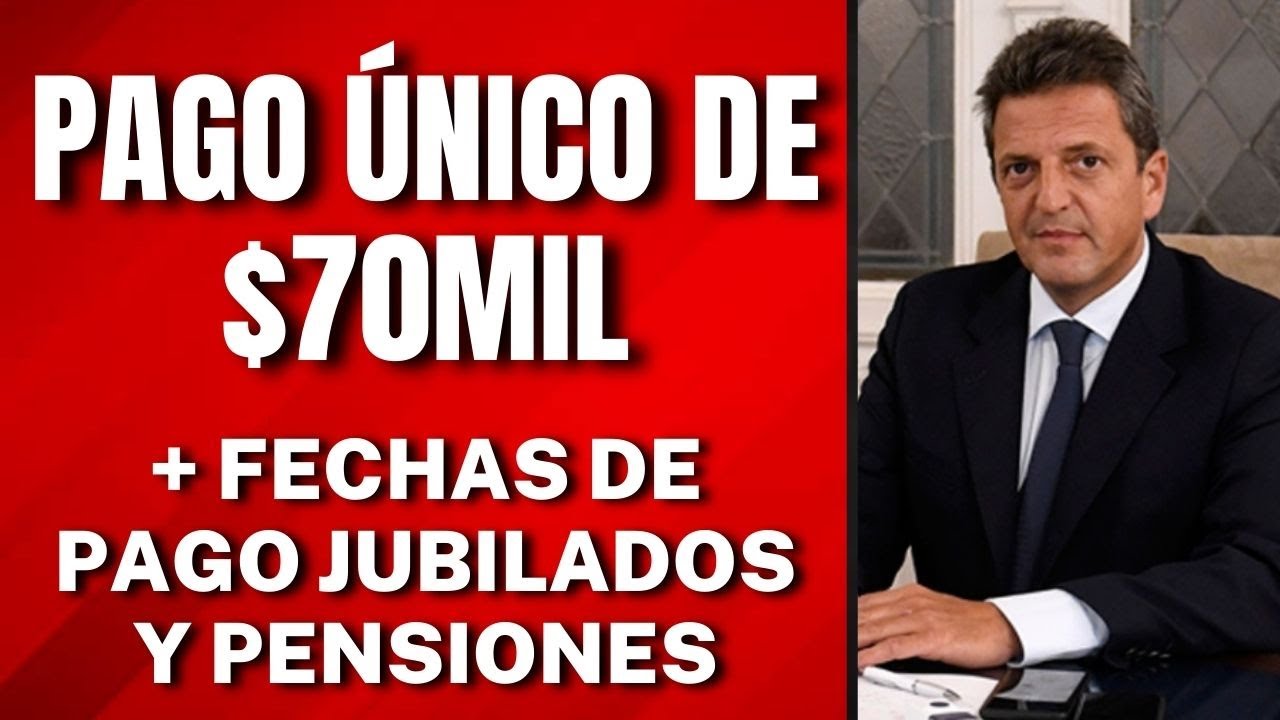 PAGO UNICO DE $70MIL + FECHAS DE PAGO JUBILADO Y PENSIONES - YouTube