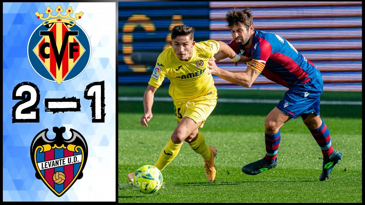 Villarreal CF 2 - 1 Levante UD | Resumen y Goles | LaLiga Santander ...