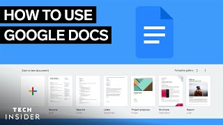 How To Use Google Docs | Tech Insider by Insider Tech 69,175 views 1 year ago 4 minutes, 17 seconds