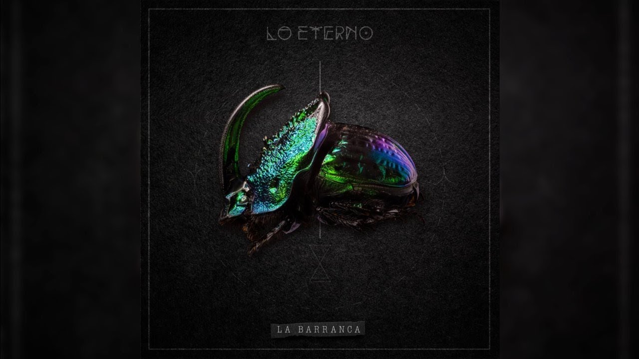 La Barranca - Lo Eterno (Full Album) [Official Audio]