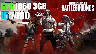 PUBG: BATTLEGROUNDS | GTX 1060 3GB   i5 7400 | Benchmark