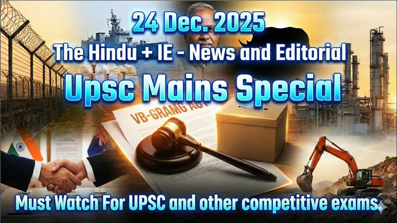 24 Dec 2025 - UPSC | Daily Current Affairs | The Hindu + IE # ...