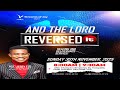 AND THE LORD REVERSED IT || SUNDAY SERVICE || 30TH NOVEMBER 2025