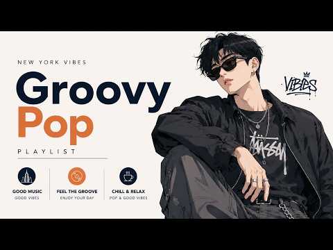 🎧 Playlist 듣는 순간 뉴욕 거리를 걷는 기분 New York Vibes | Groovy Pop