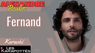 Alexandre Poulin - Fernand (Karaoké)