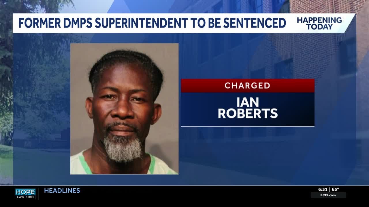 Former Des Moines schools superintendent Ian Roberts will be sentenced ...