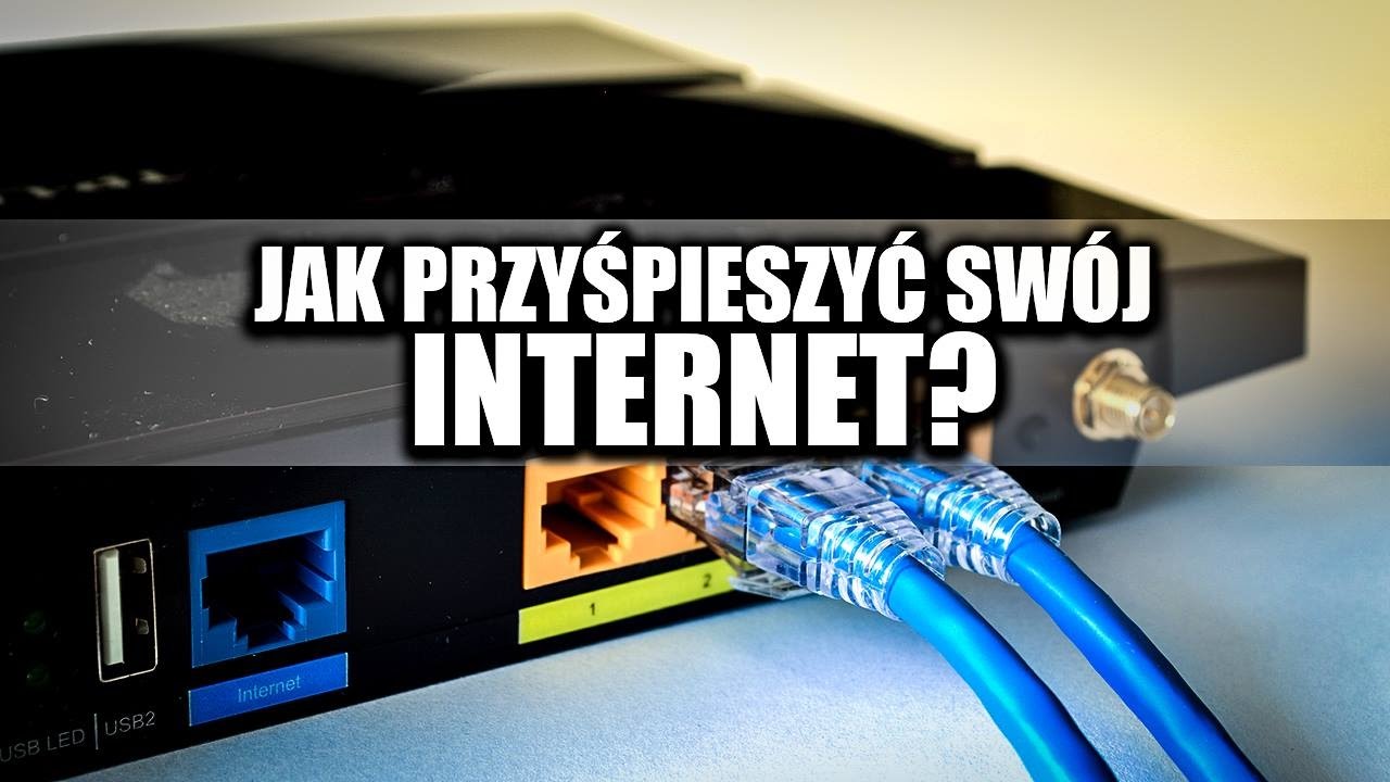 Jak przyspieszyć swój Internet w 5 krokach?