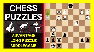 Chess Puzzles to Practice. Themes: Advantage, Long puzzle, Middlegame. Learn Chess