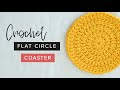 CROCHET: How to Crochet a Flat Circle Coaster | Easy Tutorial by Crochet and Tea