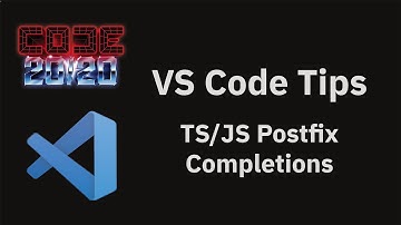 VS Code tips — TS/JS Postfix Completions