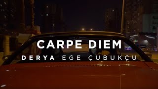 Ege Çubukçu - Carpe Diem [Official Series] #Derya Resimi