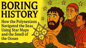 Boring History for Sleep | How Polynesians Sailed Using Star Maps