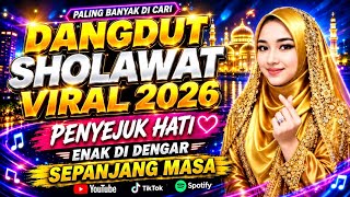 🔥Viral melodic Dangdut sholawat 2026, nonstop full album, highly sought after, clear audio, boomi...