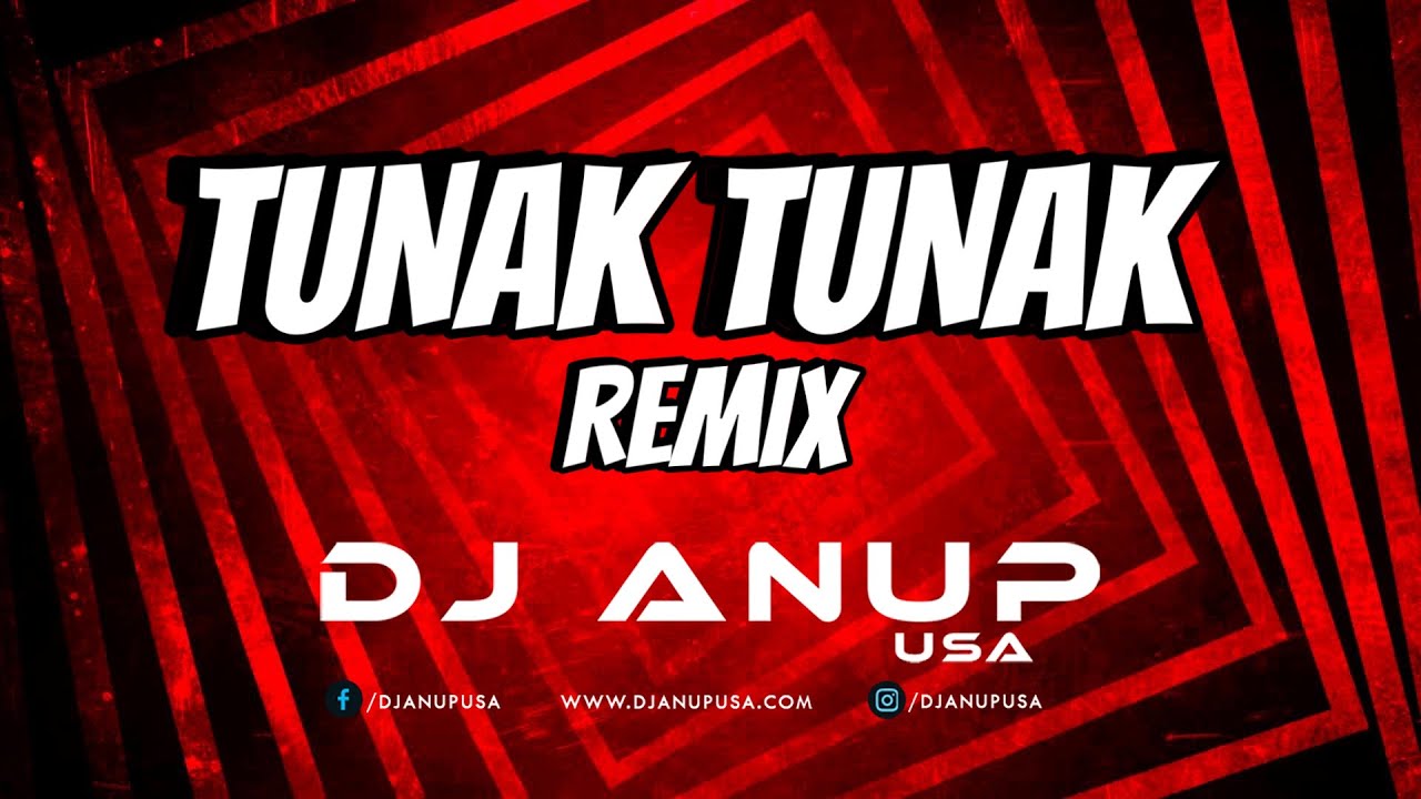 TUNAK TUNAK REMIX  DJ ANUP USA  DALER MEHNDI