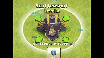 Upgrade Of Scattershot 1 To Max (Clash Of Clans)