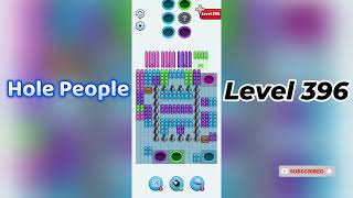 Hole People Level 396 Walkthrough 🕳️ | Step-by-Step Guide | Go Answer